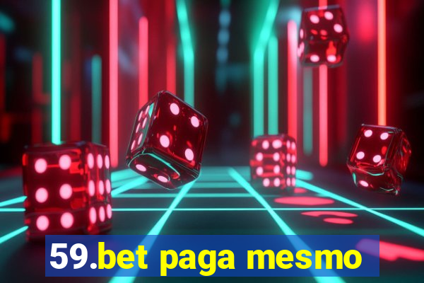 59.bet paga mesmo